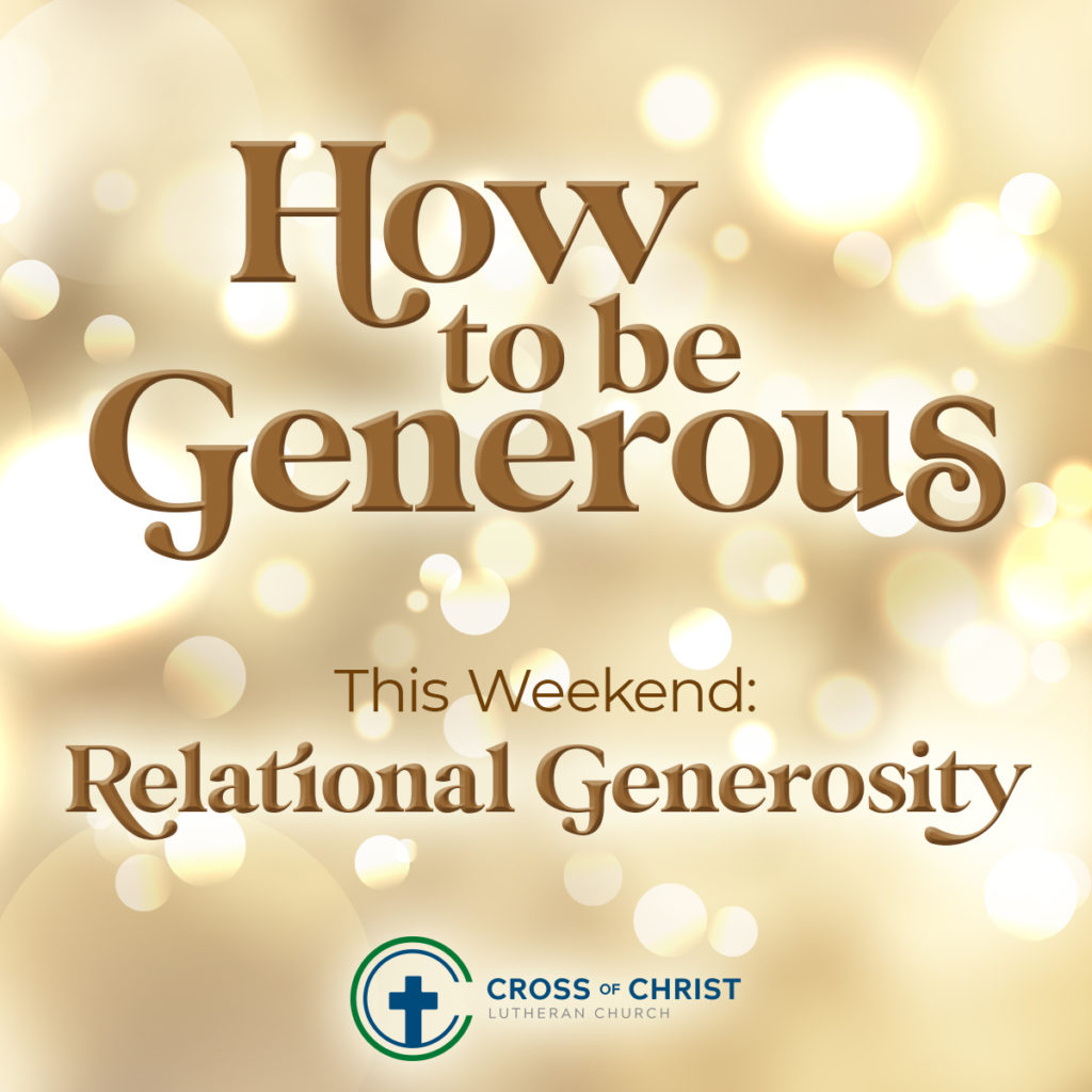 text: how to be generous this weekend relational generosity